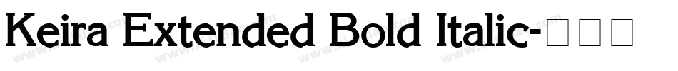 Keira Extended Bold Italic字体转换
